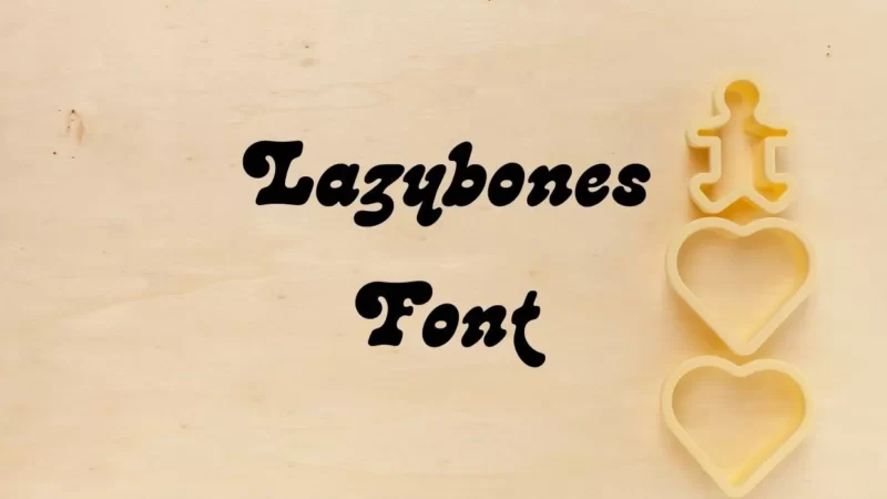 Lazybones Font Free Download