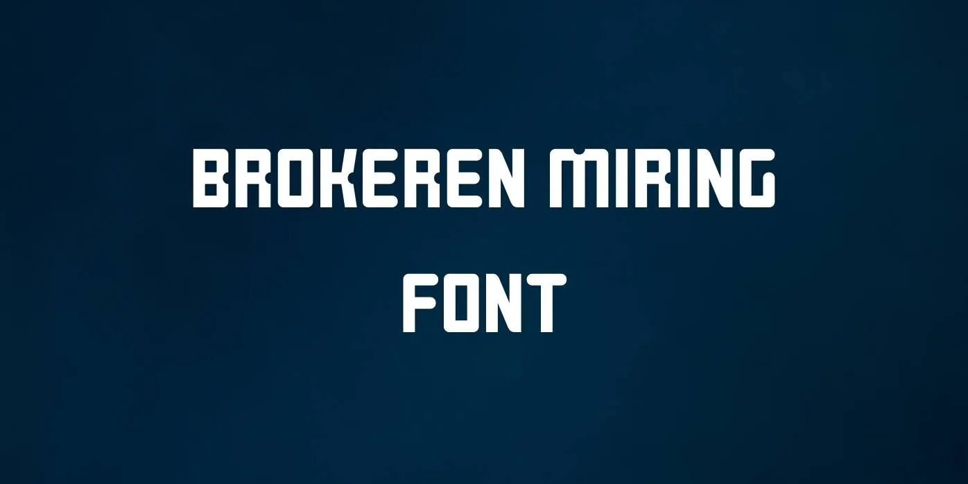 BROKEREN MIRING Font Free Download