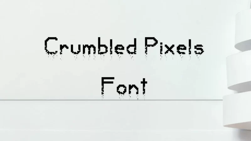 Crumbled Pixels Font Free Download