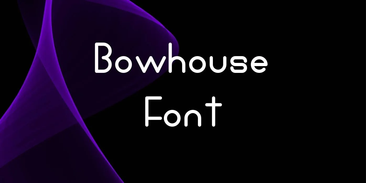 Bowhouse Font Free Download