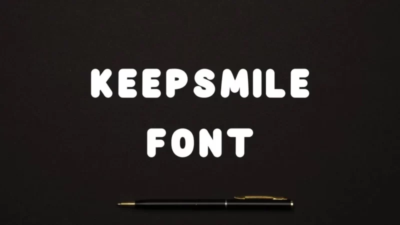 Keepsmile Font Free Download