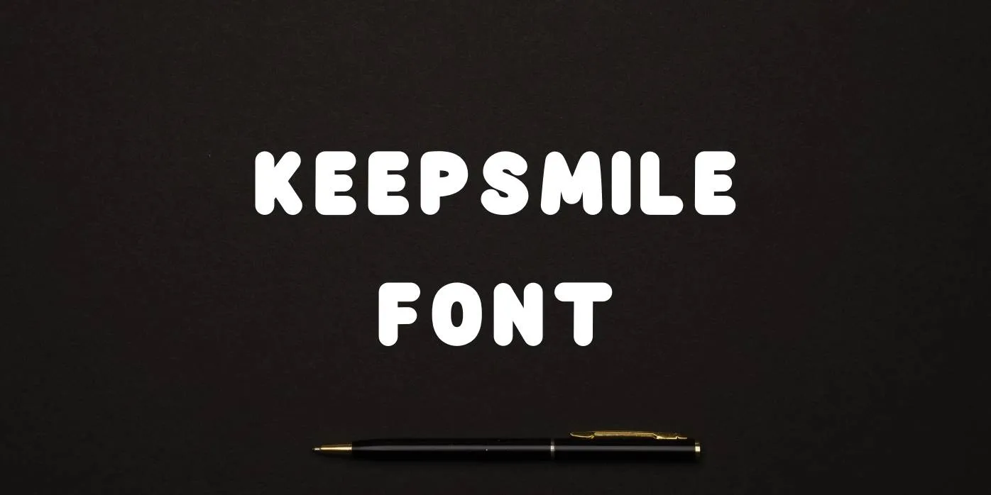 Keepsmile Font Free Download