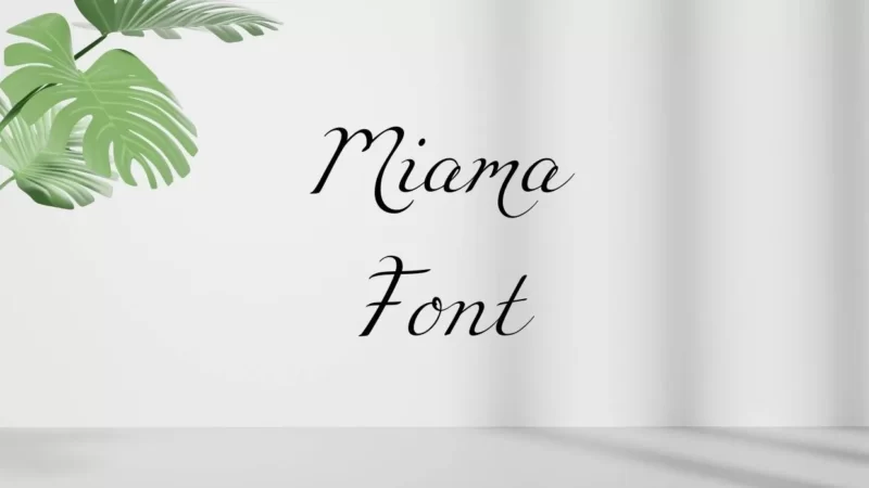 Miama Font Free Download