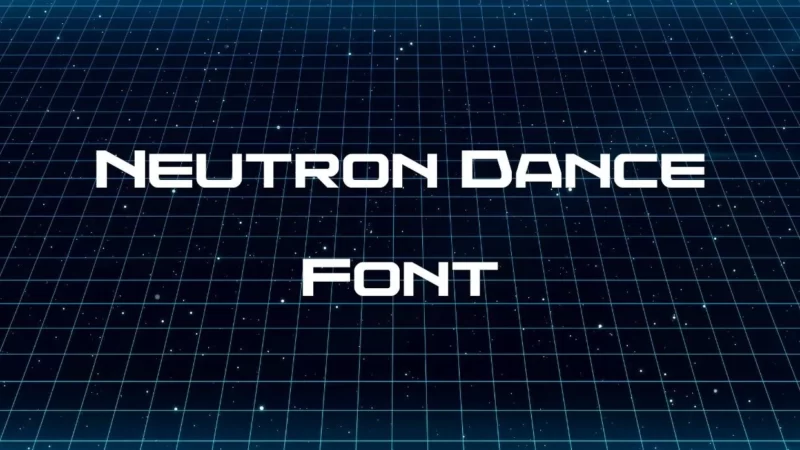 Neutron Dance Font Free Download