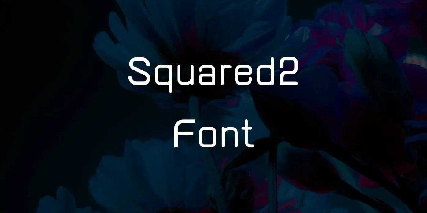 Squared2 Font Free Download