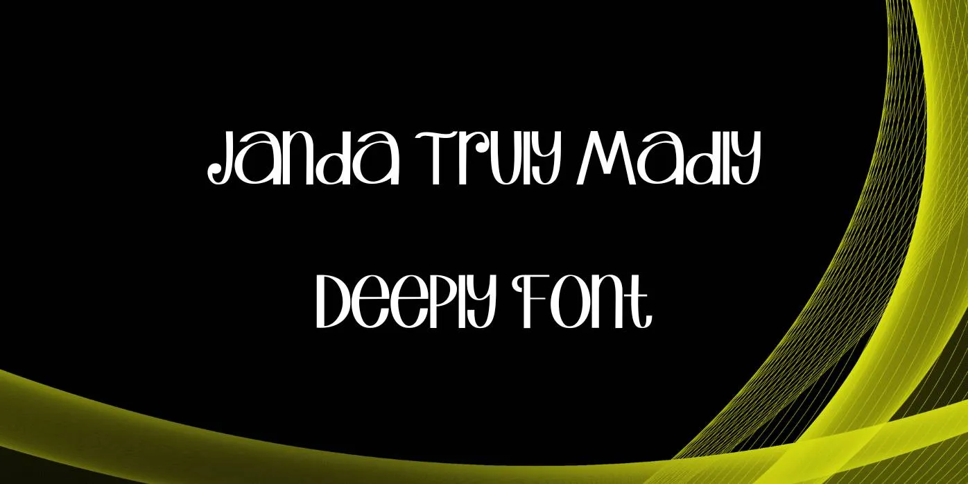 Janda Truly Madly Deeply Font Free Download