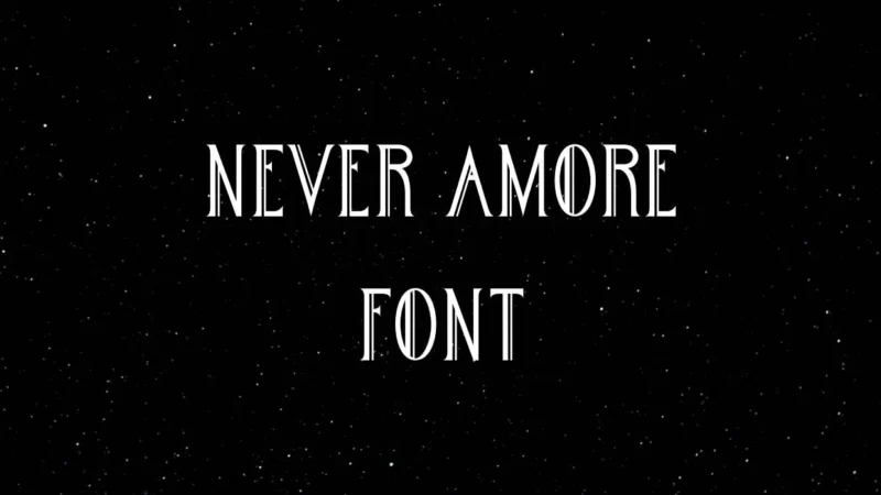 Never Amore Font Free Download