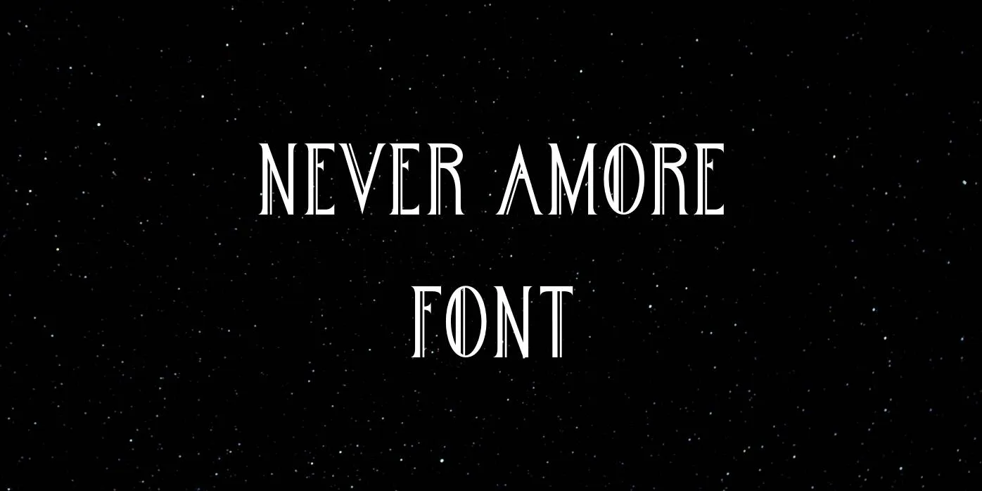 Never Amore Font Free Download