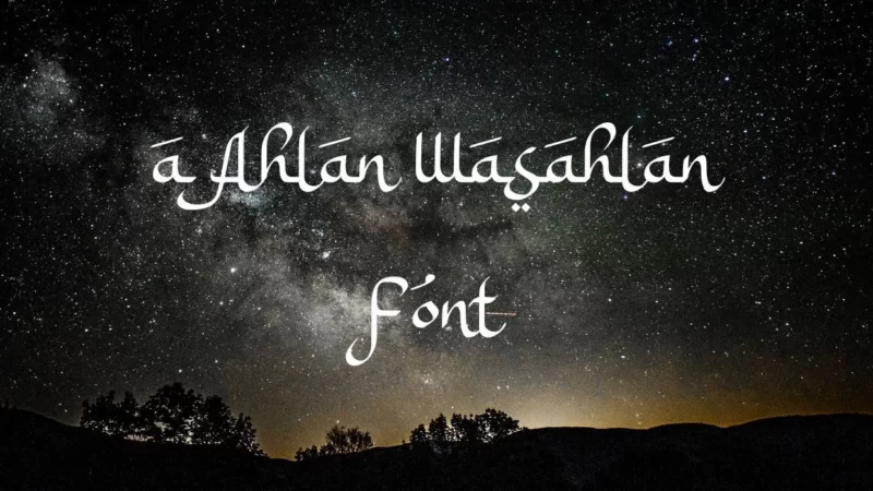 A Ahlan Wasahlan Font Free Download 