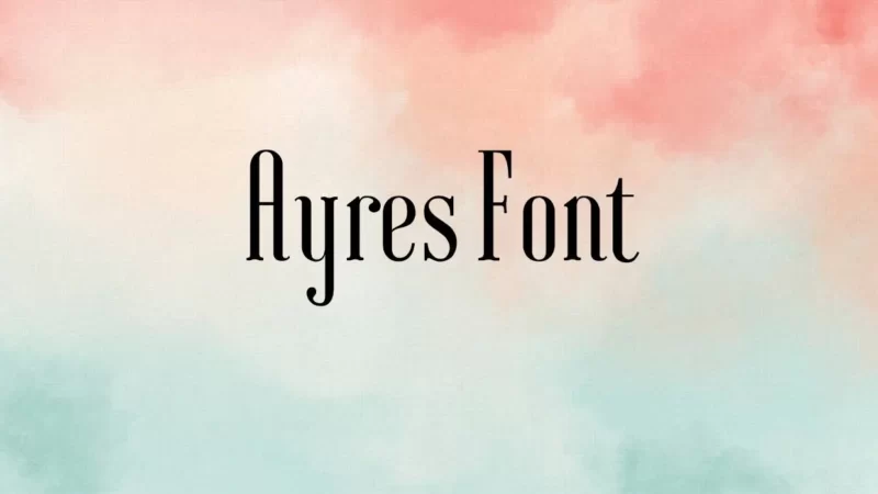 Ayres Font Free Download