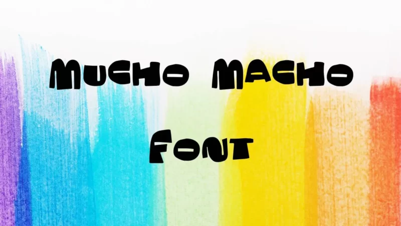 Mucho Macho Font Free Download