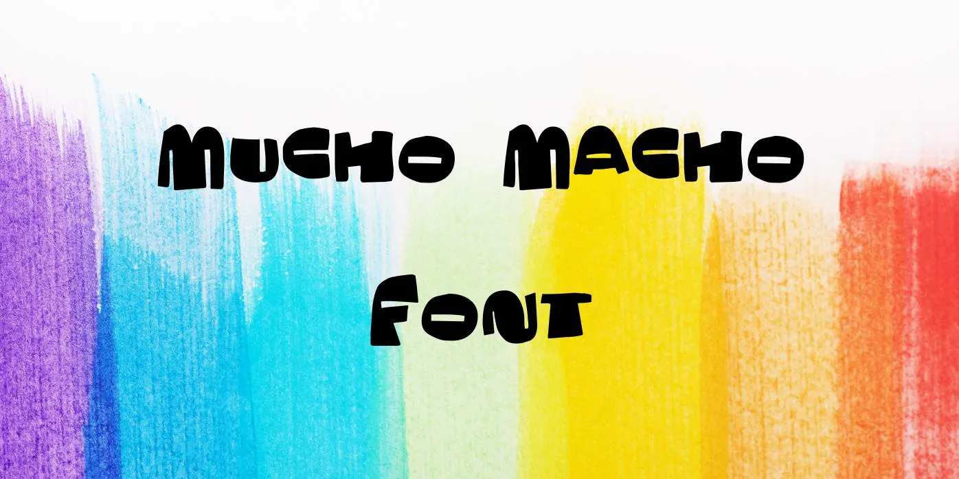 Mucho Macho Font Free Download