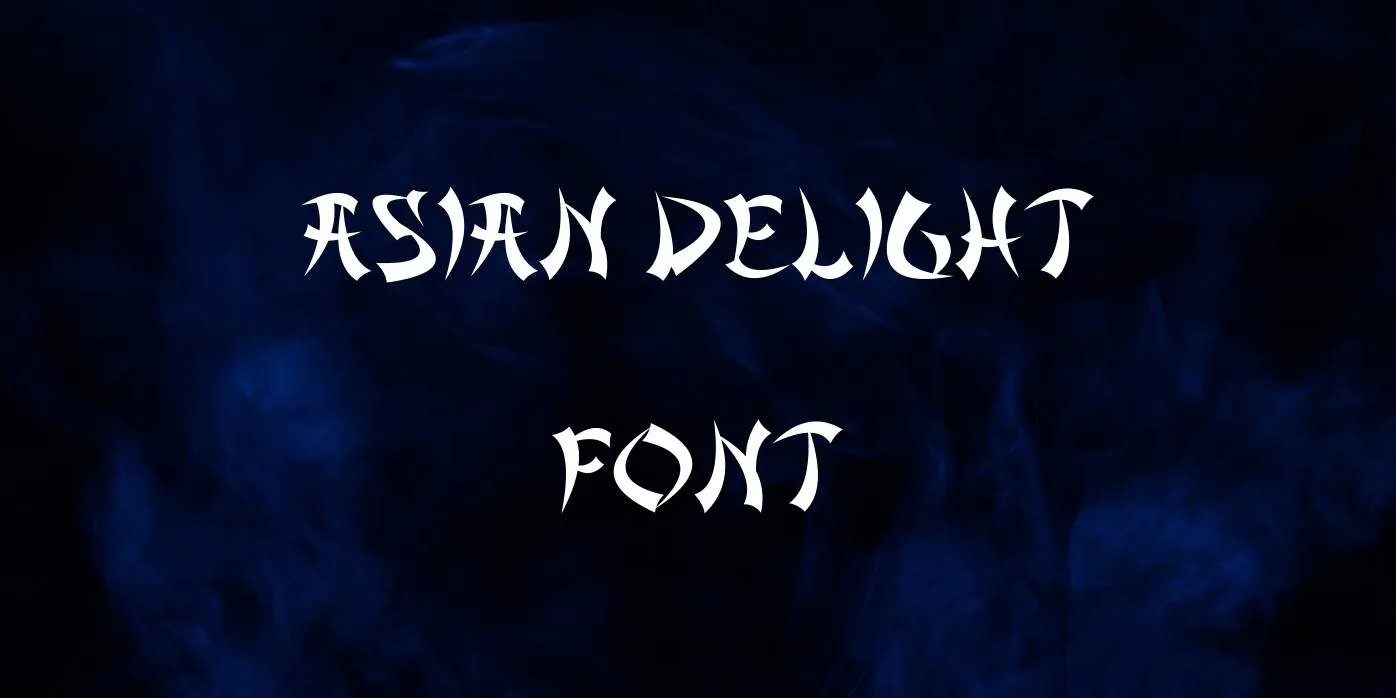 Asian Delight Font Free Download