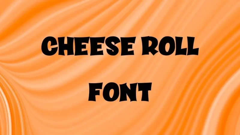 Cheese Roll Font Free Download