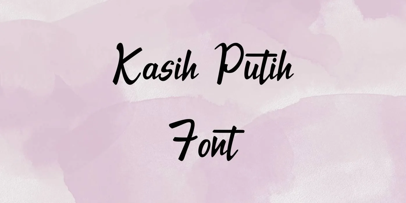 Kasih Putih Font Free Download