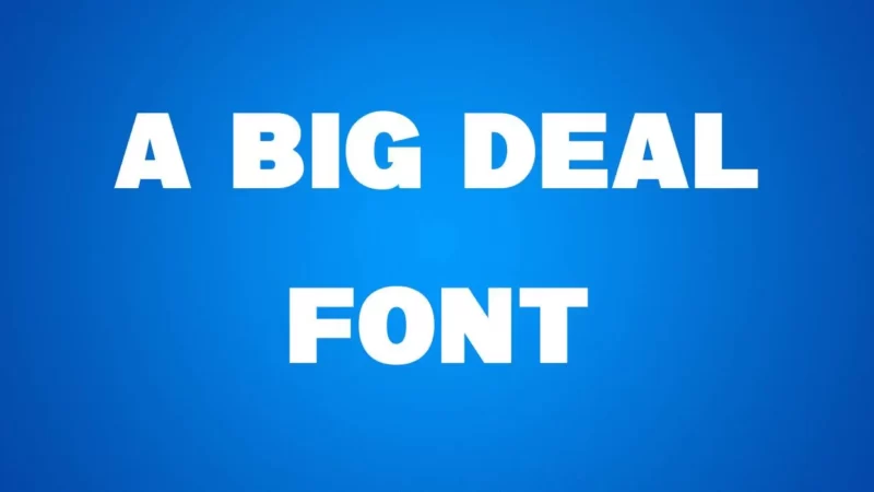 A Big Deal Font Free Download