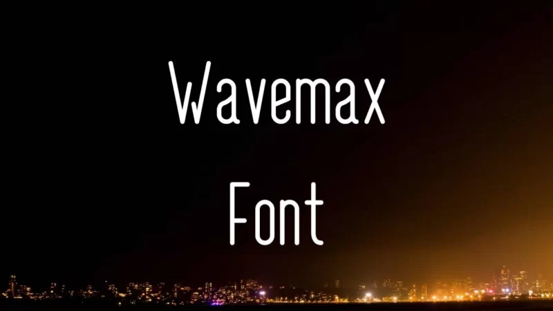 Wavemax Font Free Download