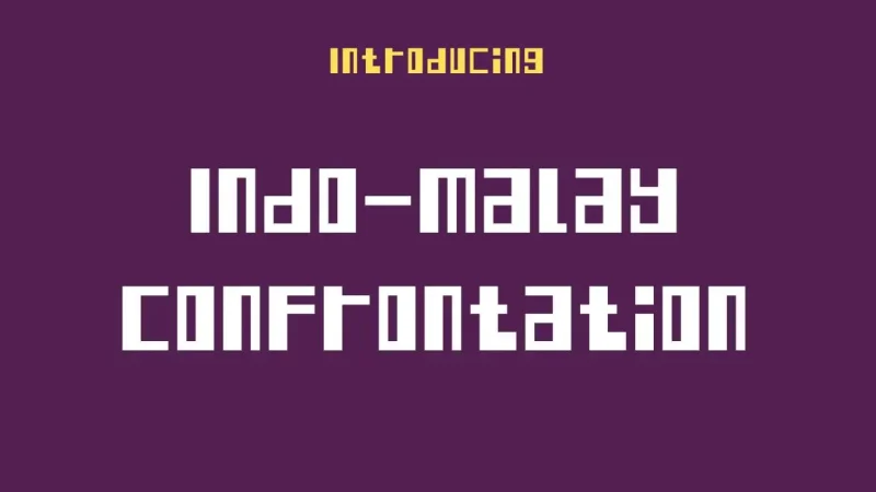 Indo-Malay Confrontation Font Free Download