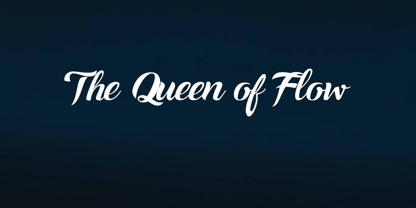 The Queen of Flow Font Free Download